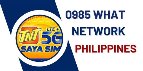 0985 what network philippines